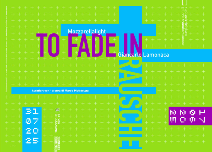 Giancarlo Lamonaca: RAUSCHEN - Mozzarellalight: TO FADE IN